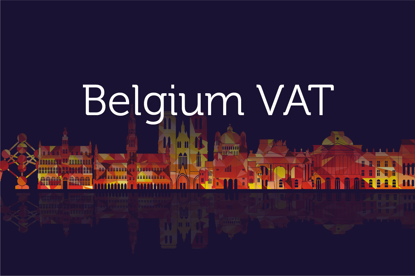 Infographic A guide to VAT in Belgium Innovate Tax